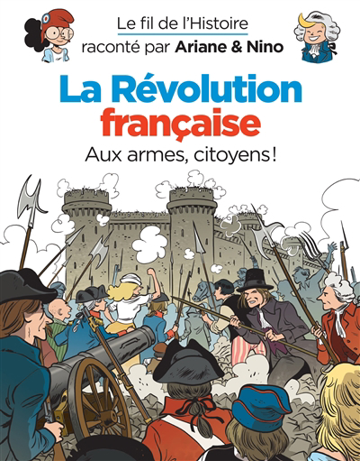 Révolution française : aux armes, citoyens ! (La) | Erre, Fabrice