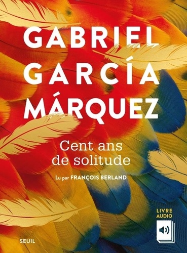 Audio - Cent ans de solitude | Garcia Marquez, Gabriel