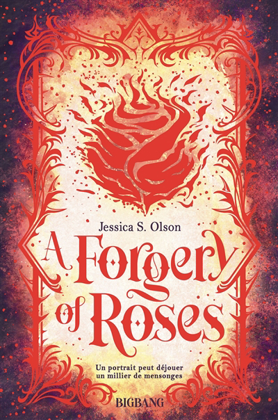 A forgery of roses | Olson, Jessica S.