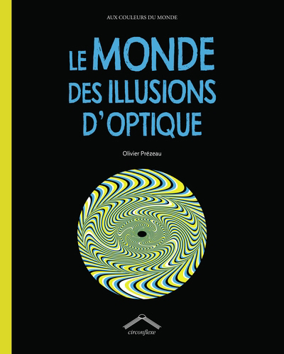 monde des illusions d'optique (Le) | Prézeau, Olivier