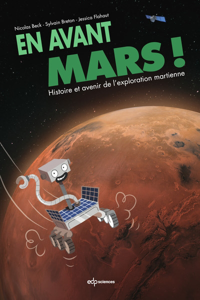 En avant Mars ! : histoire et avenir de l'odyssée martienne | Beck, Nicolas
