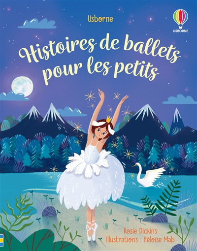 Histoires de ballets pour les petits | Dickins, Rosie