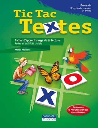 Tic Tac Textes - 3e cycle (2e année) - Cahier d'apprentissage de la lecture | 