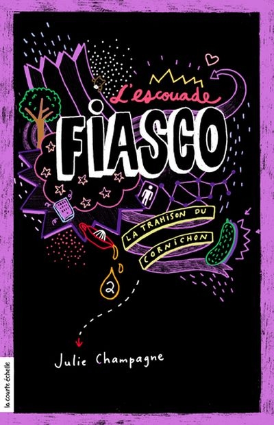 L'escouade Fiasco T.02 - La trahison du cornichon | Champagne, Julie