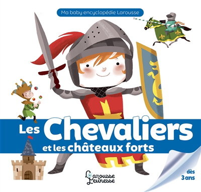Ma baby encyclopédie - chevaliers et les châteaux forts (Les) | Besson, Agnès