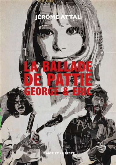 ballade de Pattie, George & Eric (La) | Attal, Jérôme