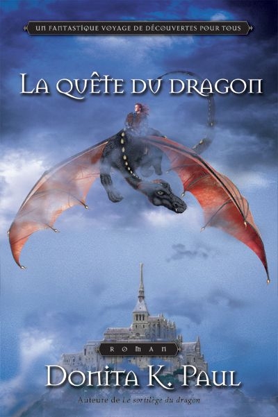 chroniques de la Gardienne des dragons (Les) T.02 - La quête du dragon  | Paul, Donita K.