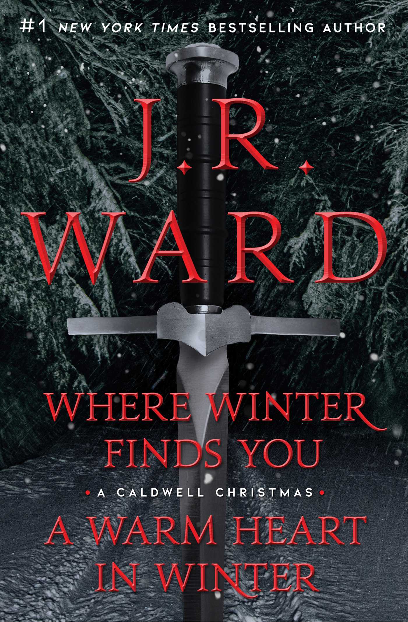 Where Winter Finds You / A Warm Heart in Winter Bindup  | Ward, J.R.