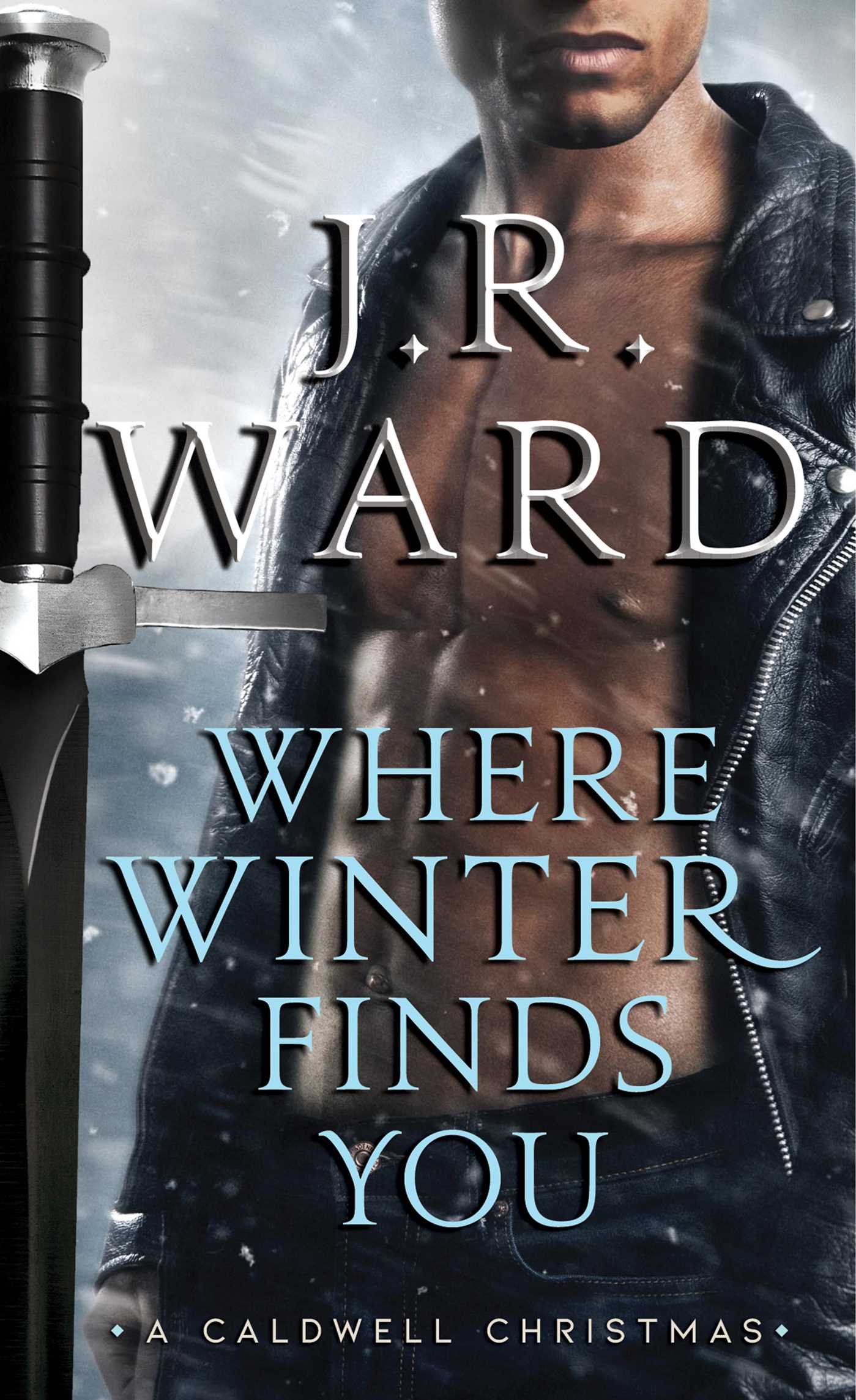 Where Winter Finds You : A Caldwell Christmas | Ward, J.R.
