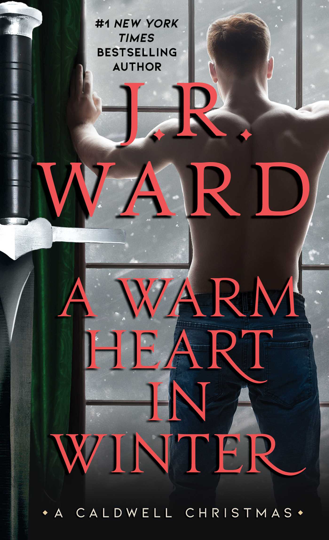 A Warm Heart in Winter : A Caldwell Christmas | Ward, J.R.