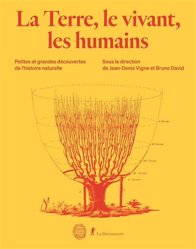 Terre, le vivant, les humains (Les) : petites et grandes découvertes de l'histoire naturelle | Vigne, Jean-Denis