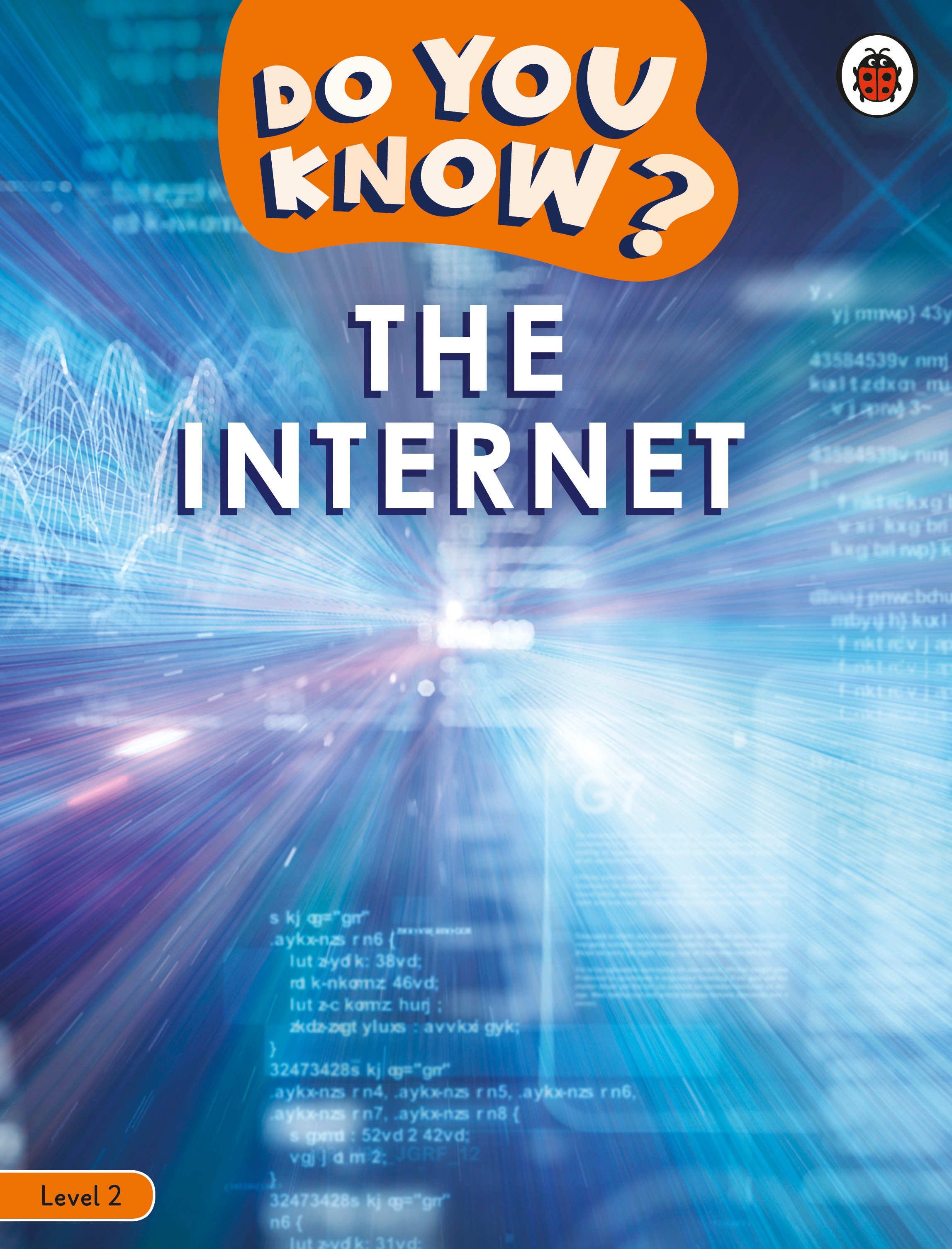 Do You Know? Level 2 - The Internet | Ladybird