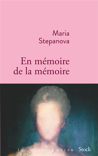 En mémoire de la mémoire | Stepanova, Maria