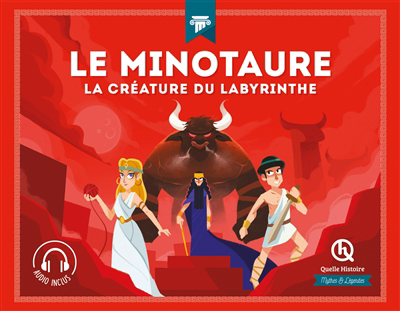 Mythes et légendes - Minotaure : la créature du labyrinthe  | Gouazé, Julie
