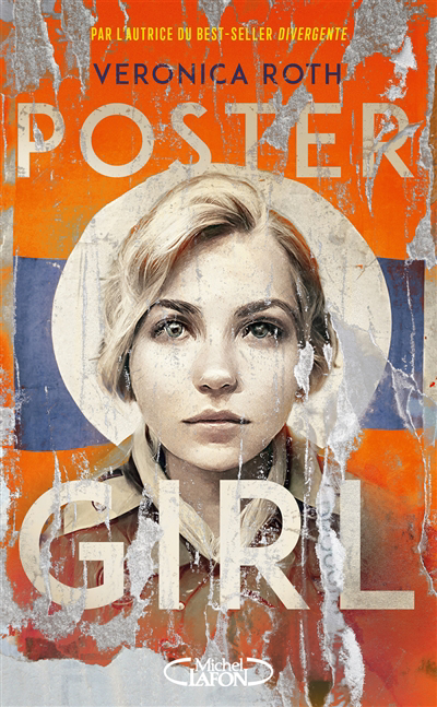 Poster girl | Roth, Veronica