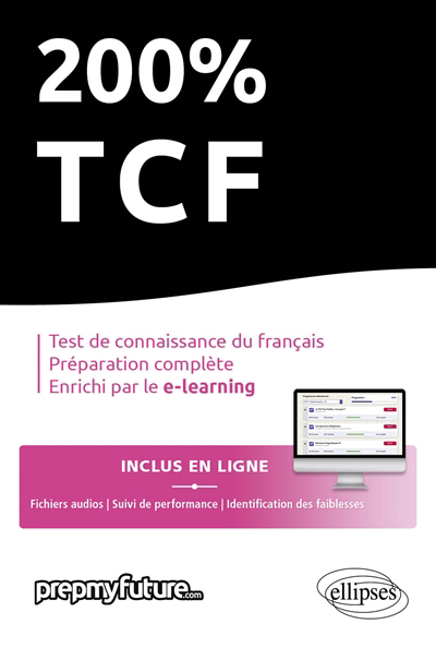 200 % TCF : test de connaissance du français, préparation complète, enrichi par le e-learning | 