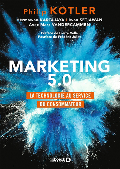 Marketing 5.0 : la technologie au service du consommateur | Kotler, Philip