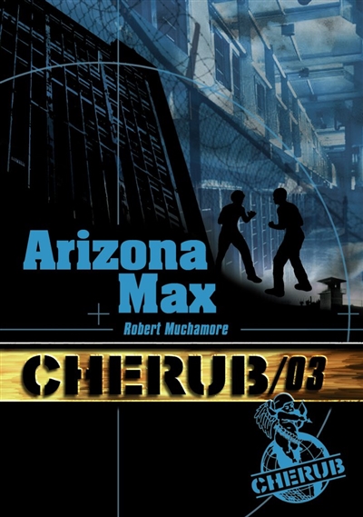 Cherub  T.03 - Arizona Max | Muchamore, Robert