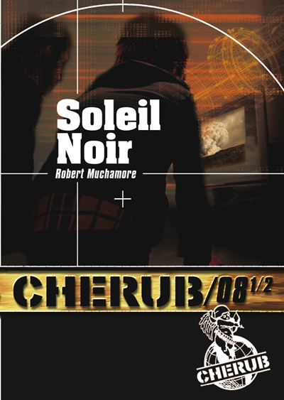 Cherub T.8.5 - Soleil noir | Muchamore, Robert