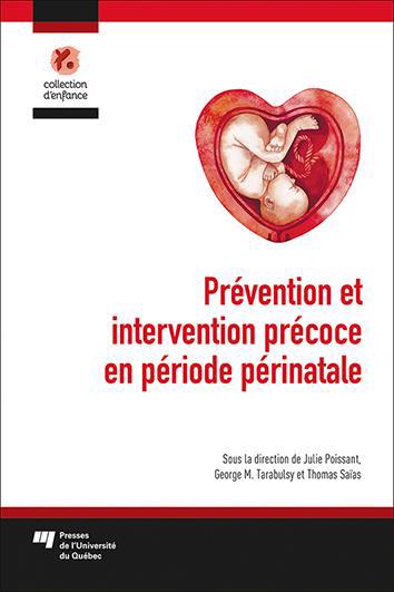 Prévention et intervention précoce en période périnatale | Tarabulsy, George Mikhail