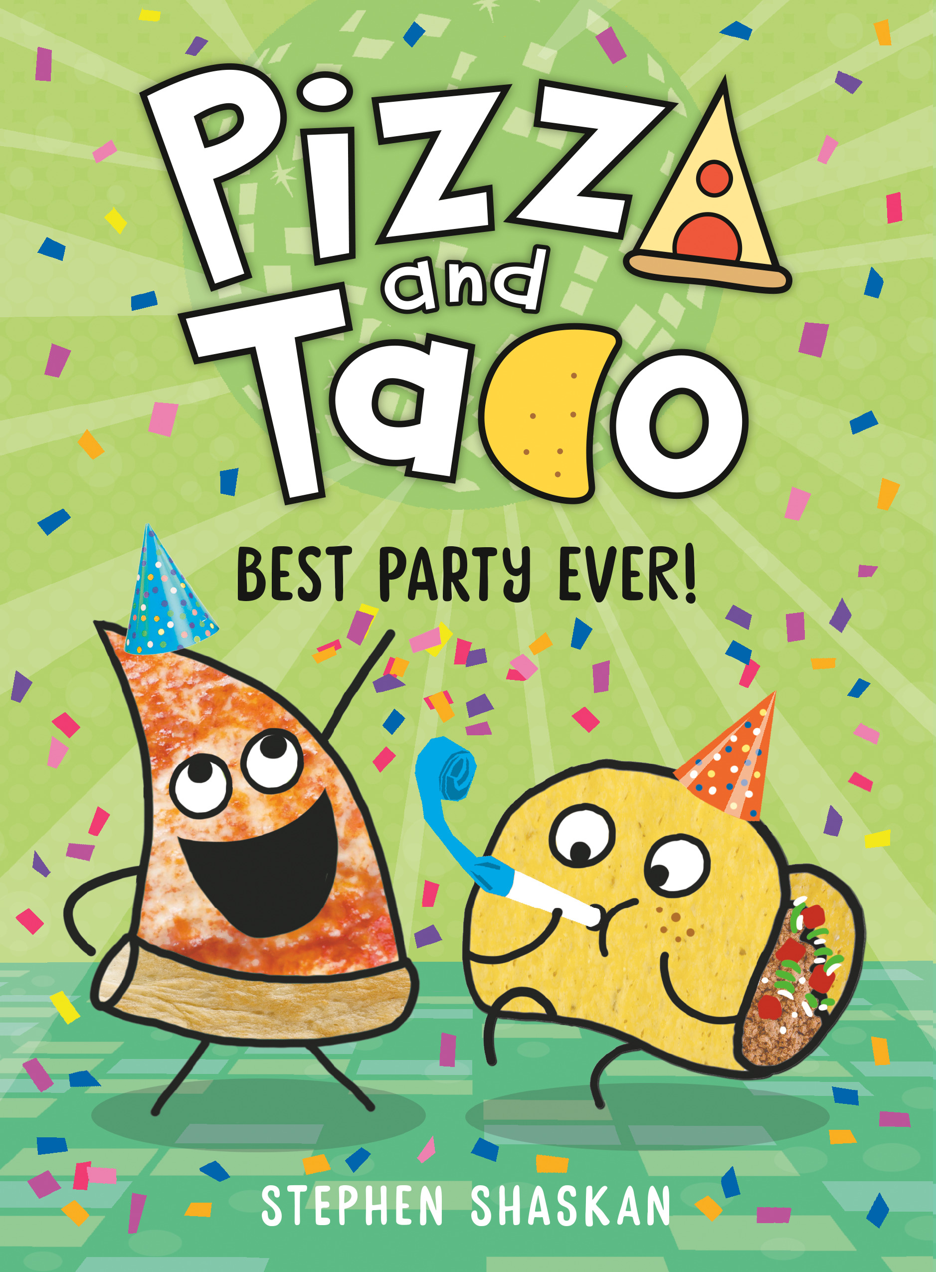 Pizza and Taco T.02 - Best Party Ever! | Shaskan, Stephen