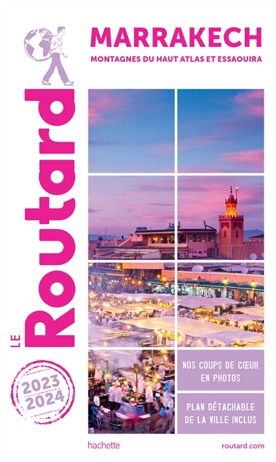 Le guide du routard - Marrakech, montagnes du Haut Atlas et Essaouira : 2023-2024 | Gloaguen, Philippe