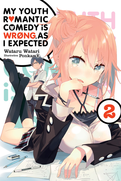 My Youth Romantic Comedy Is Wrong, As I Expected, Vol. 2 (light novel) | Watari, Wataru