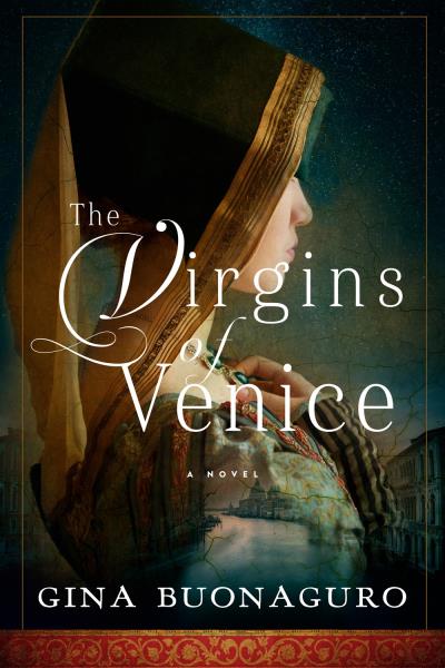 The Virgins of Venice  | Buonaguro, Gina