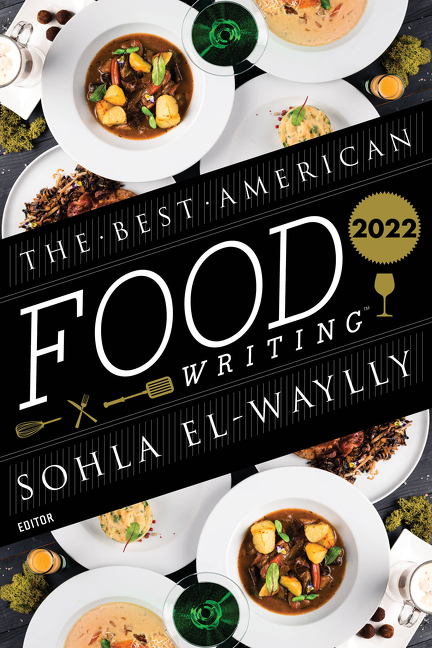 The Best American Food Writing 2022 | El-Waylly, Sohla