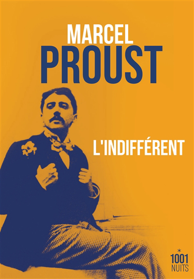 L'indifférent : et autres textes de jeunesse | Proust, Marcel