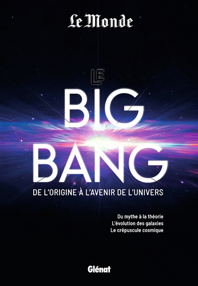 big bang : de l'origine à l'avenir de l'univers (Le) | Reeves, Hubert