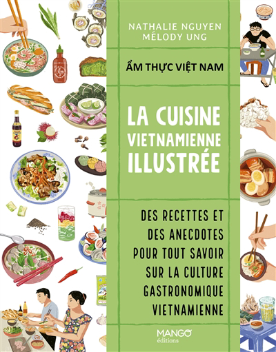 cuisine vietnamienne illustrée = Am thuc Viêt Nam (La) | Nguyen, Nathalie