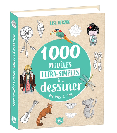 1.000 modèles ultra simples à dessiner en pas à pas | Herzog, Lise