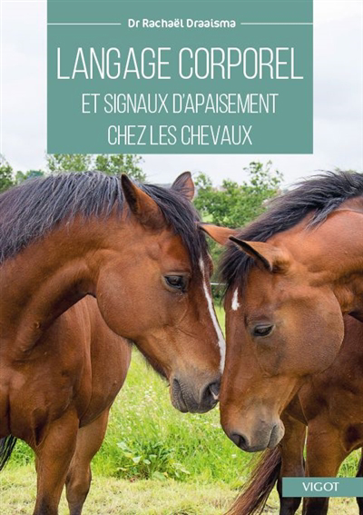 Langage corporel et signaux d'apaisement chez les chevaux | Draaisma, Rachaël