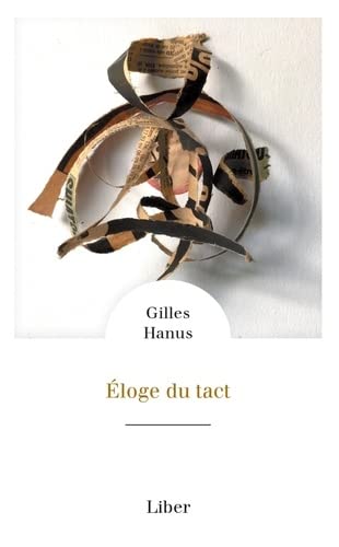 Éloge du tact | Gilles Hanus