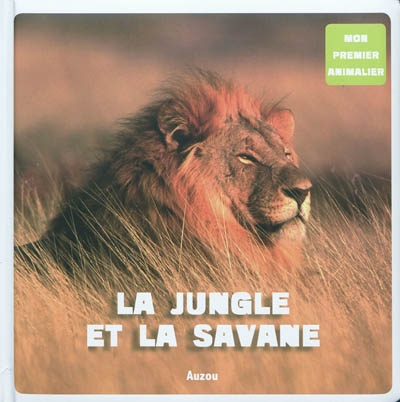 Mon premier animalier - La jungle et la savane | David, Patrick