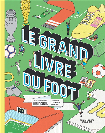 Grand livre du foot (Le) | Weighill, Damien