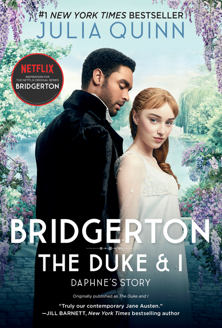 Bridgerton [TV Tie-in] : The Duke and I | Quinn, Julia