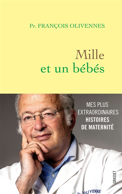 Mille et un bébés  | Olivennes, François