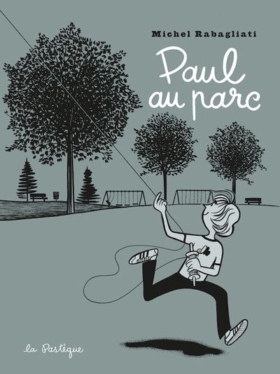 Paul au parc | Rabagliati, Michel