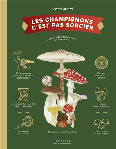 champignons c'est pas sorcier : guide illustré pour reconnaître les champignons (Les) | Coutard, Victor