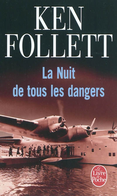 nuit de tous les dangers (La) | Follett, Ken