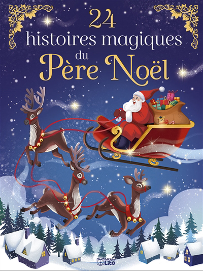 24 histoires magiques du Père Noël | Bertron-Martin, Agnès