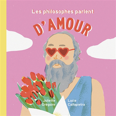 philosophes parlent d'amour (Les) | Grégoire, Juliette