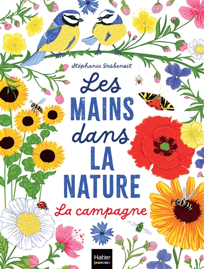 Les mains dans la nature - La campagne | Desbenoit-Charpiot, Stéphanie