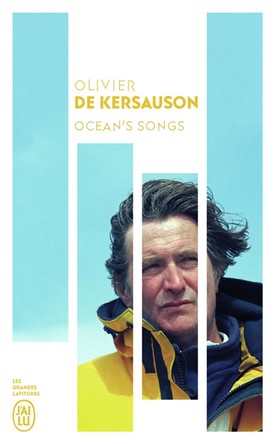 Ocean's songs | Kersauson, Olivier de