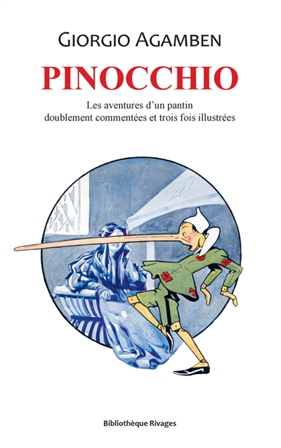 Pinocchio : les aventures d'un pantin doublement commentées et trois fois illustrées | Agamben, Giorgio