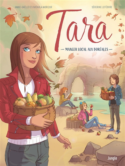 Tara T.02 - Manger local aux Boréales | Morizur, Anne-Gaëlle