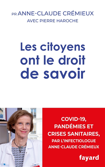 citoyens ont le droit de savoir : Covid-19, pandémies et crises sanitaires (Les) | Crémieux, Anne-Claude