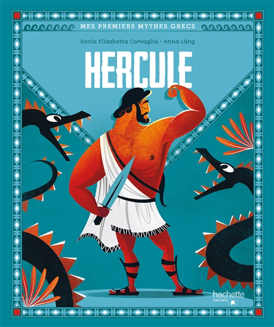 Mes premiers mythes grecs - Hercule | Corvaglia, Sonia Elisabetta